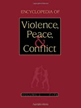 ENCYCLOPEDIA OF VIOLENCE, PEACE & CONFLICT