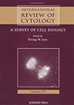 INTERNATIONAL REVIEW OF CYTOLOGY: A SURVEY OF CELL BIOLOGY VOL219