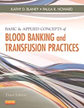 BASIC & APPLIED CONCEPTS OF BLOOD BANKING AND TRANSFUSION PRACTICES 3ED,2013