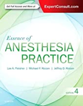 ESSENCE OF ANESTHESIA PRACTICE, 4E