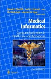 MEDICAL INFORMATICS: COMPUTER APPLICATIONS IN HEALTH CARE AND BIOMEDICINE, 2ED