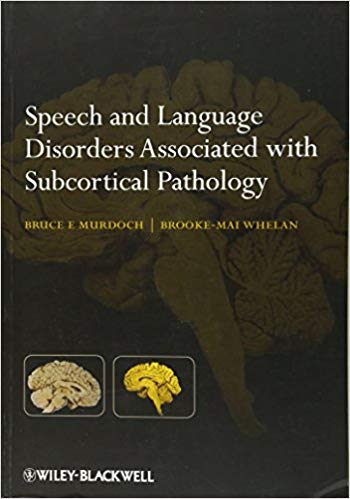 Speech & Language Disorders Associated with Subcortical Pathology (PB)