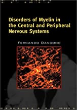 DISORDERS OF MYELIN IN THE CENTRAL AND PERIPHERAL NERVOUS SYSTEMS