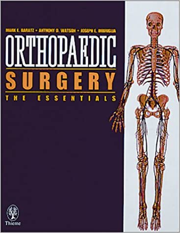 ORTHOPEDIC SURGERY THE ESSENTIAL