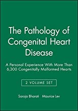 THE PATHOLOGY OF CONGENITAL HEART DISEASE 2VOL SET