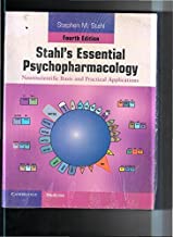 STAHL'S ESSENTIAL PSYCHOPHARMACOLOGY 4ED 2013