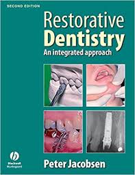 RESTORATIVE DENTISTRY: AN INTEGRATED APPROACH, 2E (PB)