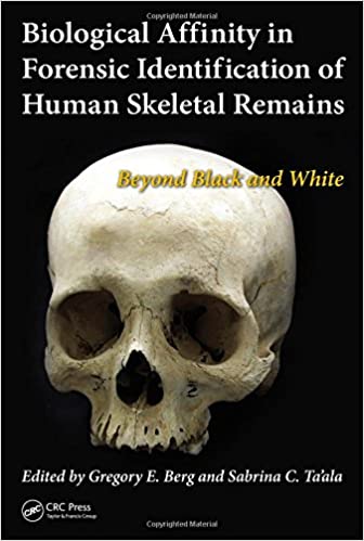 Biological Affinity in Forensic Identification of Human Skeletal Remains (HB)