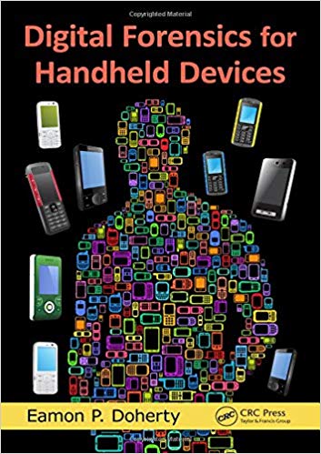 DIGITAL FORENSICS FOR HANDHELD DEVICES