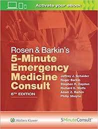 ROSEN & BARKIN'S 5-MINUTE EMERGENCY MEDICINE CONSULT, 6E (HB)