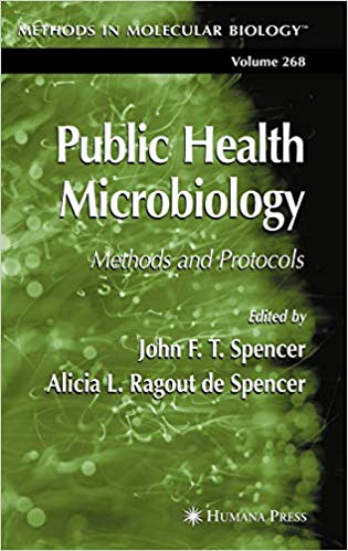 PUBLIC HEALTH MICROBIOLOGY: METHODS AND PROTOCOLS