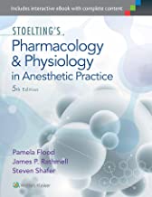 STOELTING'S PHARMACOLOGY & PHYSIOLOGY IN ANESTHETIC PRACTICE 5ED 2014