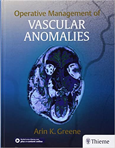 OPERATIVE MANAGEMENT OF VASCULAR ANOMALIES (HB)