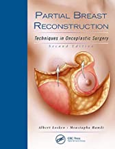 PARTIAL BREAST RECONSTRUCTION TECHNIQUES IN ONCOPLASTIC SURGERY 2ED (HB 2017)