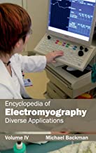 ENCYCLOPEDIA OF ELECTROMYOGRAPHY: VOLUME IV (DIVERSE APPLICATIONS)