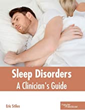 SLEEP DISORDERS: A CLINICIAN'S GUIDE