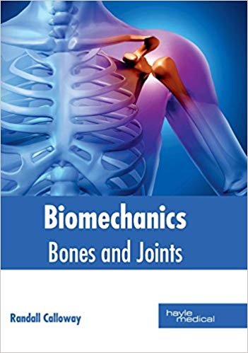 BIOMECHANICS: BONES AND JOINTS; 1/E 2017