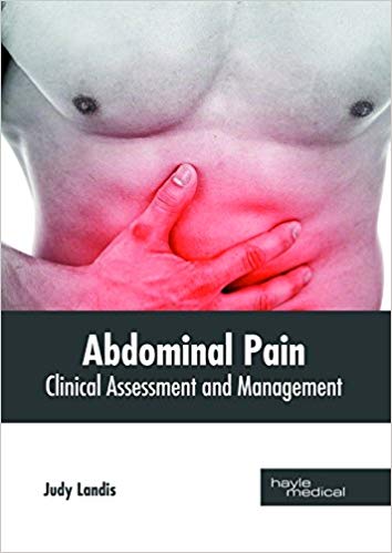 ABDOMINAL PAIN: CLINICAL ASSESSMENT AND MANAGEMEN; 1/E 2018