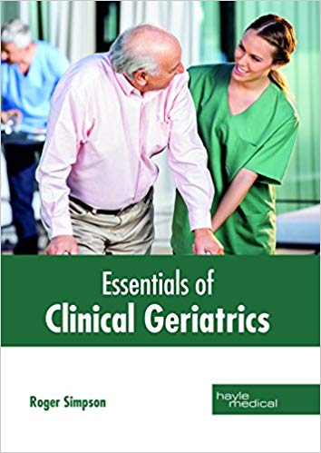 ESSENTIALS OF CLINICAL GERIATRICS : 1/E 2018