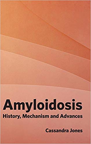 AMYLOIDOSIS: HISTORY, MECHANISM AND ADVANCES