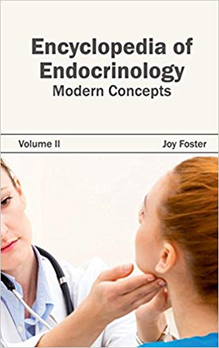 ENCYCLOPEDIA OF ENDOCRINOLOGY: VOLUME II (MODERN CONCEPTS); 1/E 2015