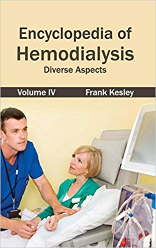 ENCYCLOPEDIA OF HEMODIALYSIS: VOLUME IV (DIVERSE ASPECTS)