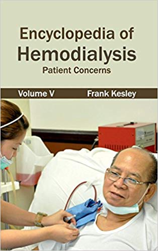 ENCYCLOPEDIA OF HEMODIALYSIS: VOLUME V (PATIENT CONCERNS)