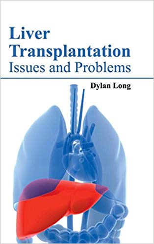 LIVER TRANSPLANTATION: ISSUES AND PROBLEMS; 1/E 2015