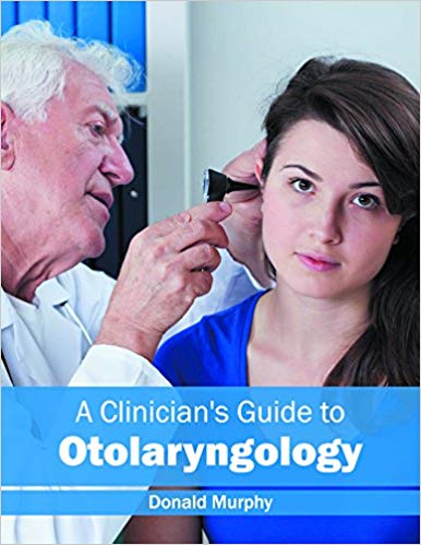 A CLINICIAN*S GUIDE TO OTOLARYNGOLOGY