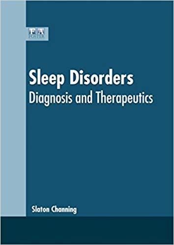 SLEEP DISORDERS: DIAGNOSIS AND THERAPEUTICS; 1/E 2017