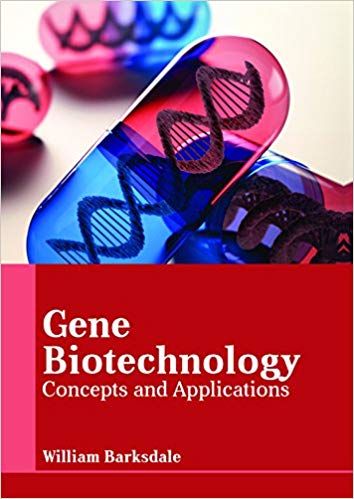 GENE BIOTECHNOLOGY: CONCEPTS AND APPLICATIONS