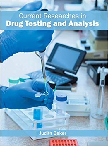 CURRENT RESEARCHES IN DRUG TESTING AND ANALYSIS