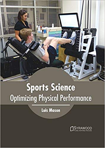 SPORTS SCIENCE: OPTIMIZING PHYSICAL PERFORMANCE; 1/E 2017