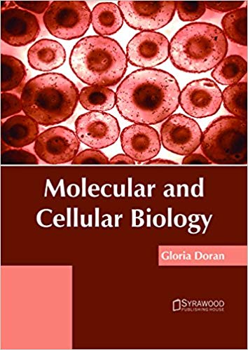 MOLECULAR AND CELLULAR BIOLOGY : 1/E 2018