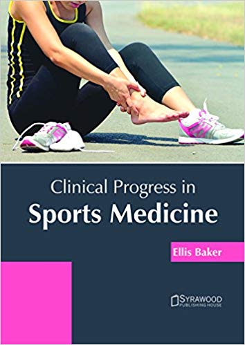 CLINICAL PROGRESS IN SPORTS MEDICINE : 1/E 2018