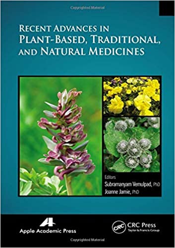 Recent Advances in Plant-Based, Traditional, & Natural Medicines (HB)