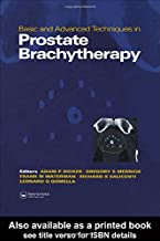 BASIC AND ADVANCED TECHNIQUES IN PROSTATE BRACHYTHERAPY