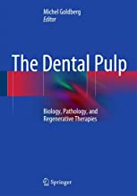 THE DENTAL PULP: BIOLOGY, PATHOLOGY, AND REGENERATIVE THERAPIES, 1ED:2014