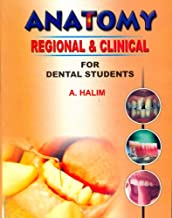 ANATOMY - REGIONAL AND CLINICAL FOR DENTAL STUDENTS 