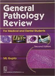 GENERAL PATHOLOGY REVIEW FOR MEDICAL AND DENTAL STUDENTS 2ED (PB 2012)