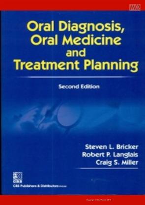 ORAL DIAGNOSIS ORAL MEDICINE AND TREATMENT PLANNING 2ED (SPECIAL INDIAN EDITION (2012)