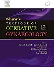 SHAW'S TEXTBOOK OF OPERATIVE GYNAECOLOGY, 7E
