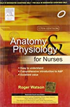 ANATOMY & PHYSIOLOGY FOR NURSES, 13E