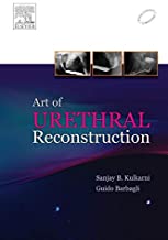 ART OF URETHRAL RECONSTRUCTION, 1E