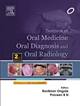 TEXTBOOK OF ORAL MEDICINE, ORAL DIAGNOSIS AND ORAL RADIOLOGY, 2E