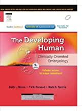 THE DEVELOPING HUMAN: CLINICALLY ORIENTED EMBRYOLOGY, 9E