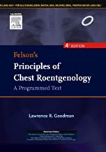 FELSON'S PRINCIPLES OF CHEST ROENTGENOLOGY, A PROGRAMMED TEXT, 4E