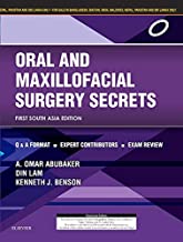 ORAL AND MAXILLOFACIAL SURGERY SECRETS: FIRST SOUTH ASIA EDITION