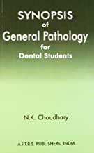 SYNOPSIS OF GENERAL PATHOLOGY FOR DENTAL STUDENTS