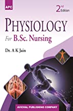 PHYSIOLOGY FOR B.SC. NURSING 2/E